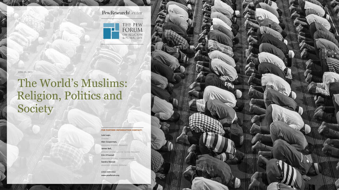 مراجعة تقرير: مسلمو العالم: الدين والسياسة والمجتمع